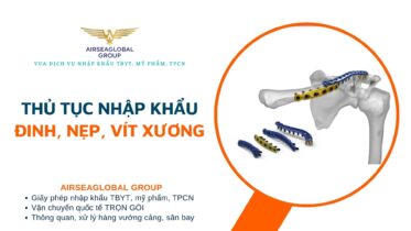 THỦ TỤC NHẬP KHẨU ĐINH NẸP VÍT XƯƠNG