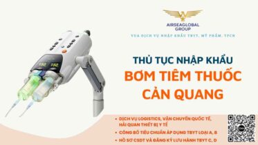 thu tuc nhap khau bom tiem thuoc can quang