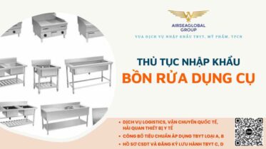 thu tuc nhap khau bon rua dung cu