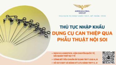 thu tuc nhap khau dung cu can thiep qua phau thuat noi soi