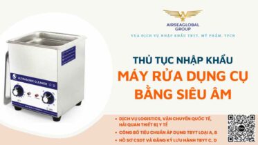 thu tuc nhap khau may rua dung cu bang song sieu am