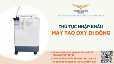 thu tuc nhap khau may tao oxy di dong