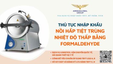 thu tuc nhap khau noi hap tiet trung nhiet do thap bang formaldehyde