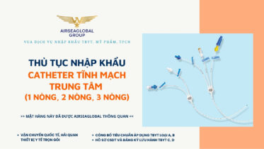 THỦ TỤC NHẬP KHẨU CATHETER TĨNH MẠCH TRUNG TÂM 1 NÒNG, 2 NÒNG, 3 NÒNG MỚI NHẤT
