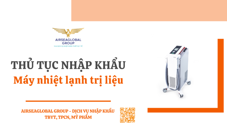 THỦ TỤC NHẬP KHẨU MÁY NHIỆT LẠNH TRỊ LIỆU