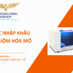 THỦ TỤC NHẬP KHẨU MÁY NHUỘM HÓA MÔ