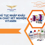 THỦ TỤC NHẬP KHẨU HÓA CHẤT XÉT NGHIỆM VITAMIN