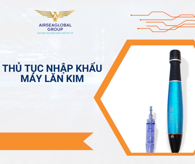 THỦ TỤC NHẬP KHẨU MÁY LĂN KIM