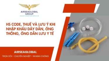 HS CODE, THUẾ VÀ LƯU Ý KHI NHẬP KHẨU DÂY DẪN, ỐNG THÔNG, ỐNG DẪN LƯU Y TẾ