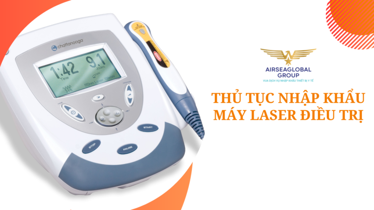thu tuc nhap khau may laser dieu tri