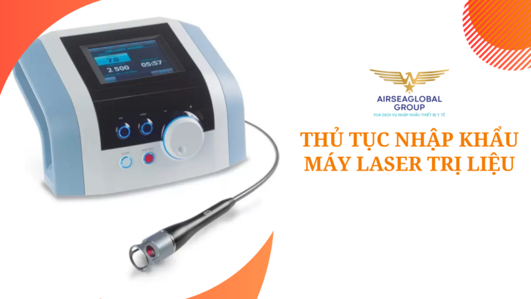 thu tuc nhap khau may laser tri lieu