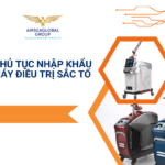THỦ TỤC NHẬP KHẨU MÁY ĐIỀU TRỊ SẮC TỐ
