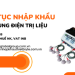 THỦ TỤC NHẬP KHẨU MÁY XUNG ĐIỆN TRỊ LIỆU