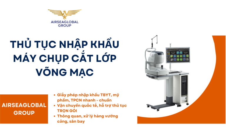 THỦ TỤC NHẬP KHẨU MÁY CHỤP CẮT LỚP VÕNG MẠC
