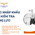 THỦ TỤC NHẬP KHẨU MÁY KIỂM TRA THỊ LỰC