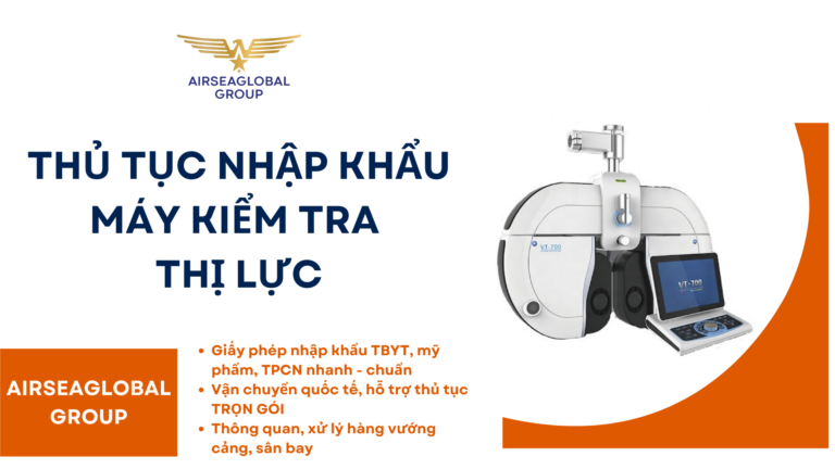 THỦ TỤC NHẬP KHẨU MÁY KIỂM TRA THỊ LỰC