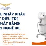 THỦ TỤC NHẬP KHẨU MÁY ĐIỀU TRỊ KHÔ MẮT BẰNG CÔNG NGHỆ IPL