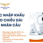 THỦ TỤC NHẬP KHẨU MÁY ĐO CHIỀU DÀI TRỤC NHÃN CẦU