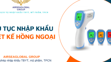 THỦ-TỤC-NHẬP-KHẨU-NHIỆT-KẾ-HỒNG-NGOẠI-373x280-1