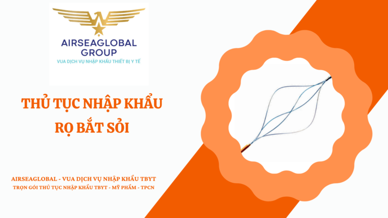THỦ TỤC NHẬP KHẨU RỌ BẮT SỎI