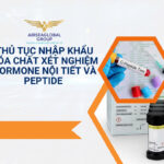 THỦ TỤC NHẬP KHẨU HÓA CHẤT XÉT NGHIỆM HORMONE NỘI TIẾT VÀ PEPTIDE