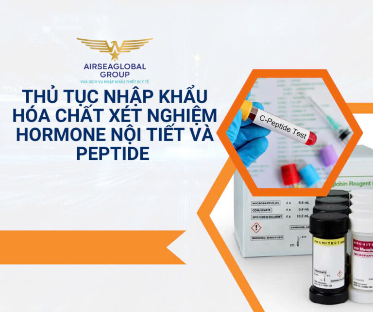THỦ TỤC NHẬP KHẨU HÓA CHẤT XÉT NGHIỆM HORMONE NỘI TIẾT VÀ PEPTIDE