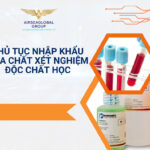THỦ TỤC NHẬP KHẨU HÓA CHẤT XÉT NGHIỆM ĐỘC CHẤT HỌC