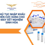 THỦ TỤC NHẬP KHẨU ĐIỆN CỰC DÙNG CHO MÁY XÉT NGHIỆM SINH HÓA