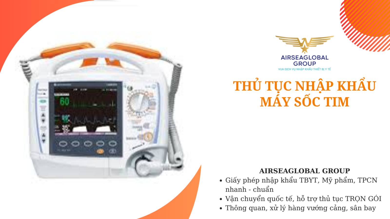 THỦ TỤC NHẬP KHẨU MÁY SỐC TIM - Airseaglobal - Vua dịch vụ NK TBYT
