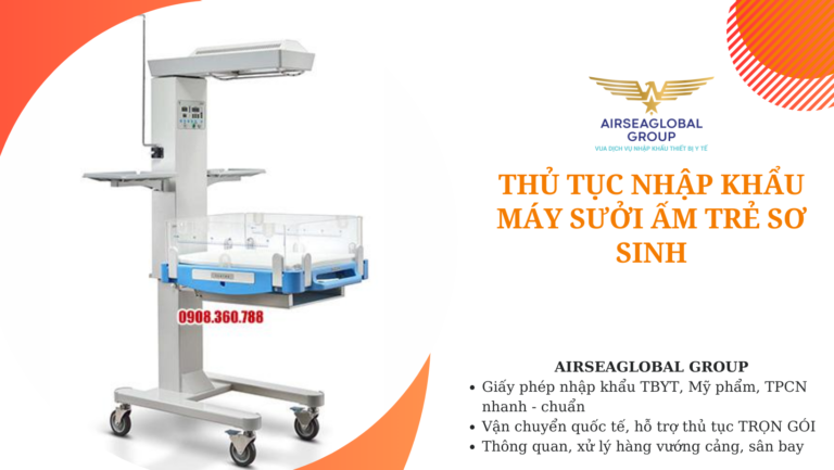 thu tuc nhap khau may suoi am tre so sinh
