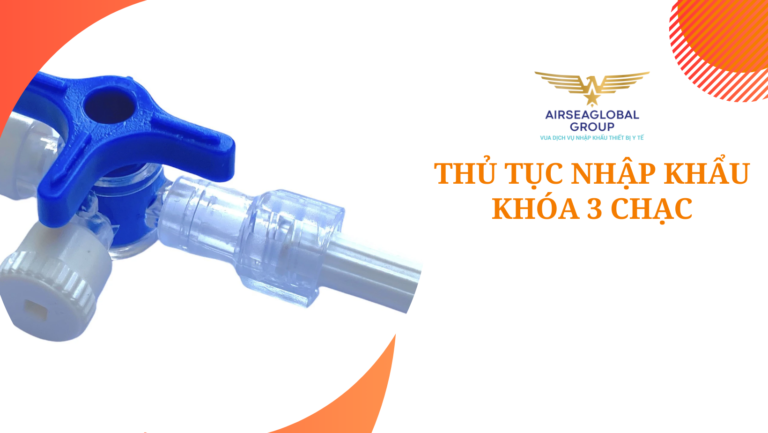 thu tuc nhap khau khoa 3 chac