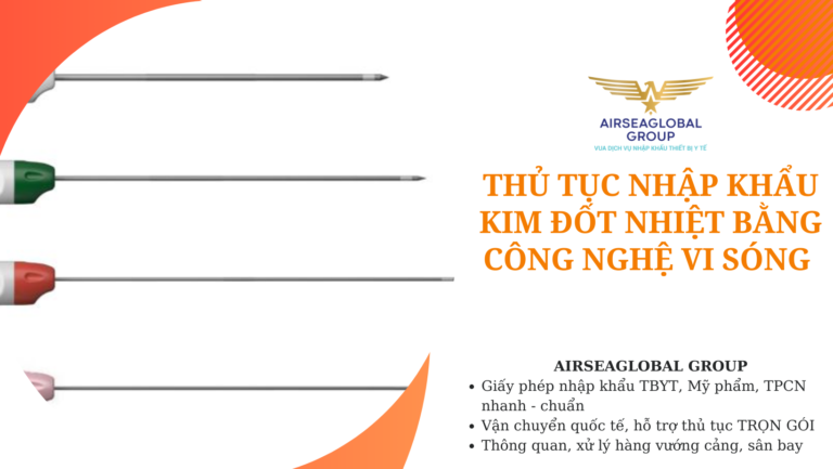 thu tuc nhap khau Kim đốt nhiệt bằng công nghệ vi sóng