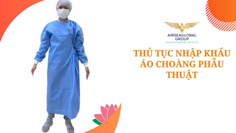 thu tuc nhap khau ao choang phau thuat