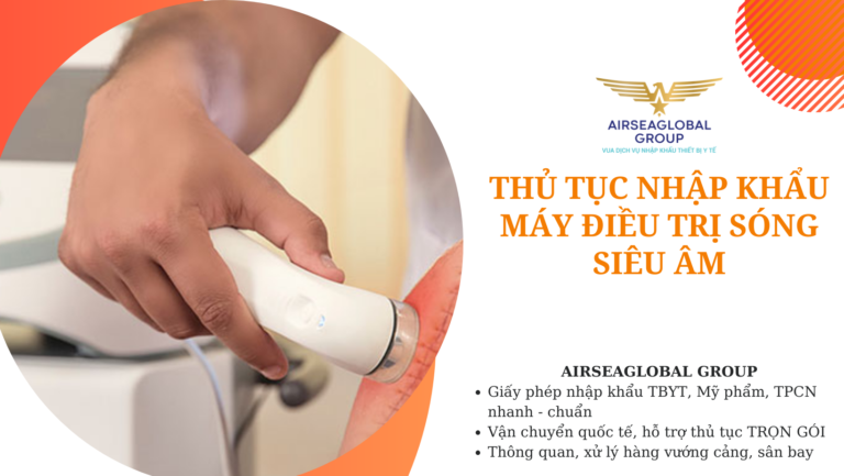thu tuc nhap khau may dieu tri song sieu am
