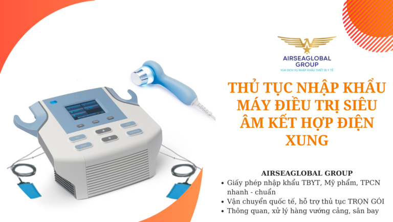 thu tuc nhap khau may dieu tri sieu am ket hop dien xung