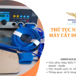 thu tuc nhap khau may cat dot cao tan