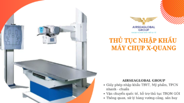 thu tuc nhap khau may chup x-quang