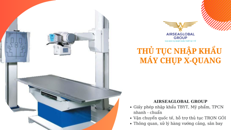 thu tuc nhap khau may chup x-quang