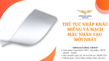 thu tuc nhap khau mieng va mach mau nhan tao