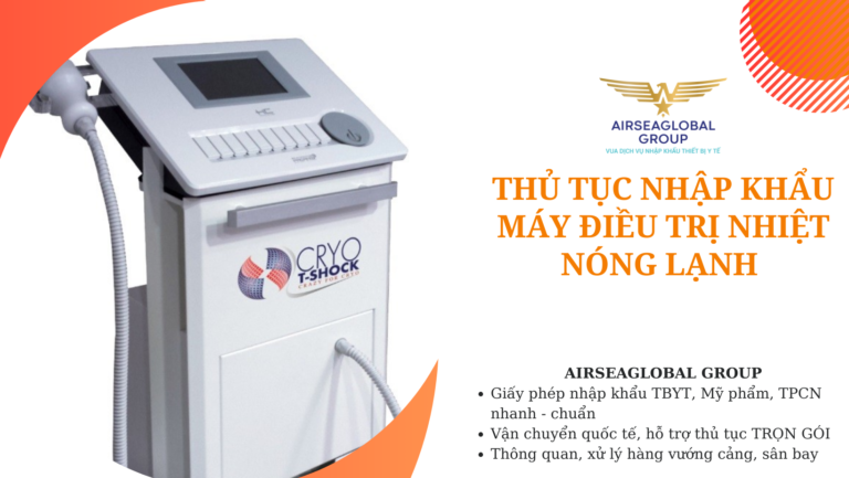 thu tuc nhap khau may dieu tri nhiet nong lanh