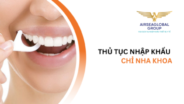 thu tuc nhap khau chi nha khoa