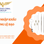 THỦ TỤC NHẬP KHẨU BỘ THÔNG LỆ ĐẠO