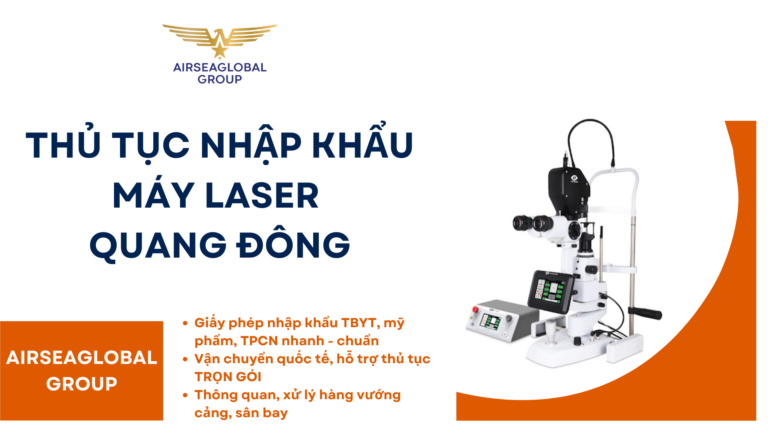 THỦ TỤC NHẬP KHẨU MÁY LASER QUANG ĐÔNG