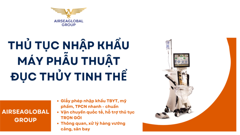 THỦ TỤC NHẬP KHẨU MÁY PHẪU THUẬT ĐỤC THỦY TINH THỂ
