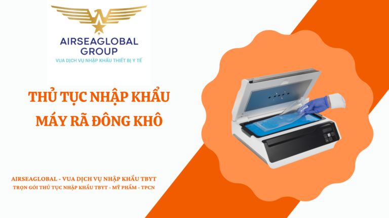 THỦ TỤC NHẬP KHẨU MÁY RÃ ĐÔNG KHÔ