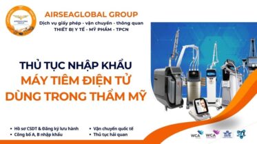 THỦ TỤC NHẬP KHẨU MÁY TIÊM ĐIỆN TỬ DÙNG TRONG THẨM MỸ