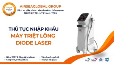 THỦ TỤC NHẬP KHẨU MÁY TRIỆT LÔNG DIODE LASER