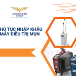 THỦ TỤC NHẬP KHẨU MÁY ĐIỀU TRỊ MỤN