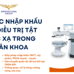 THỦ TỤC NHẬP KHẨU MÁY ĐIỀU TRỊ TẬT KHÚC XẠ TRONG NHÃN KHOA