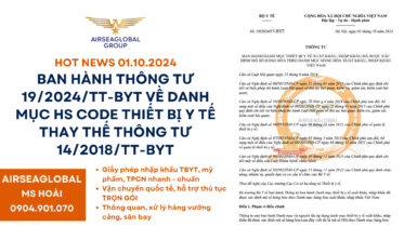 BAN HÀNH THÔNG TƯ 19 VỀ DANH MỤC HS CODE THIẾT BỊ Y TẾ THAY THẾ THÔNG TƯ 14